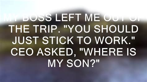 my boss left and his wife gave me the ass .